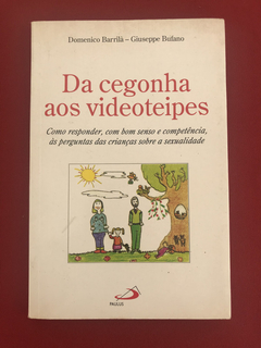 Livro - Da Cegonha Aos Videoteipes - Domenico Barrilà