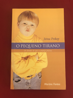 Livro - O Pequeno Tirano - Jirina Prekop - Martins Fontes