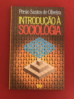 Livro - Introdução À Sociologia - Pérsio Santos de Oliveira