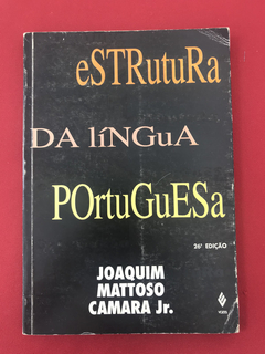 Livro - Estrutura Da Língua Portuguesa - Joaquim M. Camara