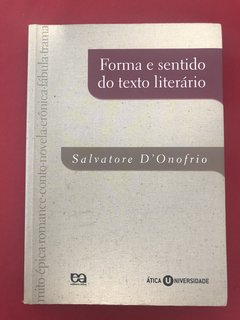 Livro - Forma E Sentido Do Texto Literário - Salvatore D.