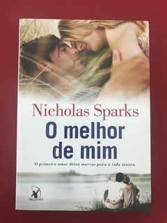 Livro - O Melhor De Mim - Nicholas Sparks - Seminovo