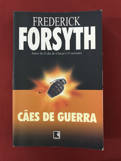 Livro - Cães De Guerra - Frederick Forsyth - Ed. Record