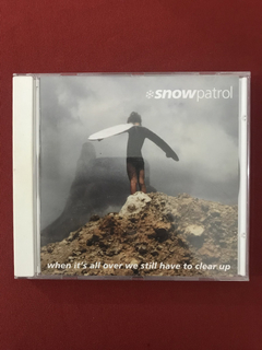 CD - Snow Patrol - When It's All Over We Still Have To Clear