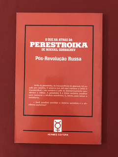 Livro - O Que Há Atrás Da Perestroika De Mikhail Gorbachev - comprar online