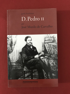 Livro - D. Pedro II - José Murilo de Carvalho - Seminovo