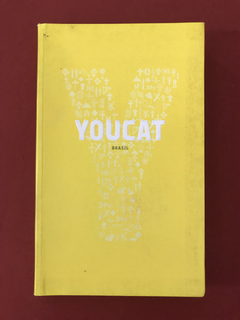 Livro - YouCat - Brasil - Catecismo Jovem Da Igreja - Semin.
