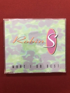 CD - Robin S. - What I Do Best - Importado - Reino Unido