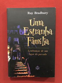 Livro - Uma Estranha Família - Ray Bradbury- Editora Ediouro
