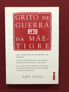 Livro - Grito De Guerra Da Mãe-Tigre - Amy Chua - Seminovo