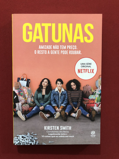 Livro- Gatunas - Kirsten Smith - Ed. Astral Cultural - Semin