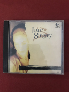 CD - Irene Singery - Quem Te Viu, Quem Te Vê - Nacional