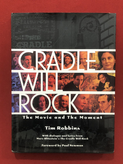 Livro - Cradle Will Rock: The Movie And The Moment - Tim R.