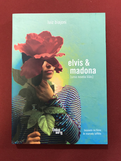 Livro - Elvis & Madona [Uma Novela Lilás] - Luiz B. - Semin.