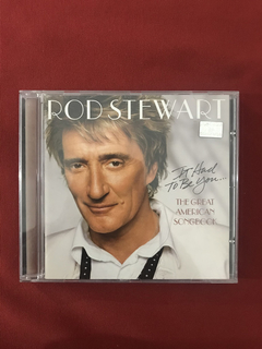 CD - Rod Stewart - It Had To Be You - 2002 - Nacional
