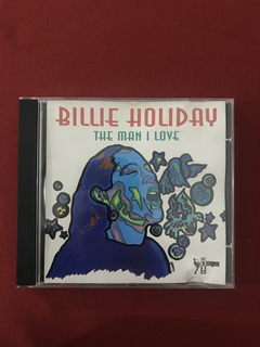 CD - Billie Holiday - The Man I Love - 2004 - Nacional