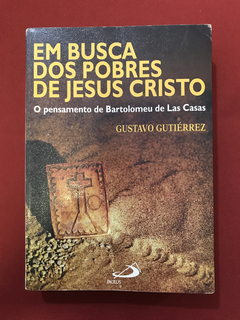 Livro - Em Busca Dos Pobres De Jesus Cristo - Gustavo G.