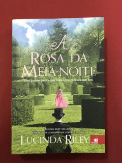 Livro - A Rosa Da Meia-Noite - Lucinda Riley - Seminovo