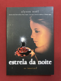 Livro - Estrela Da Noite - Os Imortais - Alyson Noël