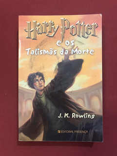 Livro - Harry Potter E Os Talismãs Da Morte - J. K. Rowling