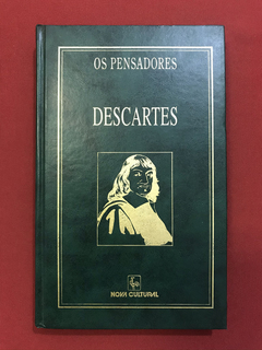 Livro- Descartes - Os Pensadores - Capa Dura - Nova Cultural