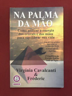 Livro - Na Palma Da Mão - Virgínia Cavalcanti & Fréderic
