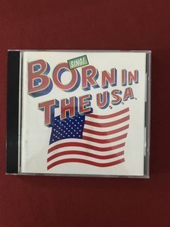 CD - Sing! - Born In The U. S. A. - Importado - Seminovo