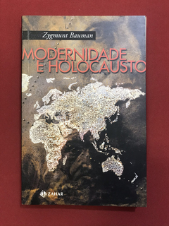 Livro - Modernidade E Holocausto - Zygmunt Bauman - Ed Zahar