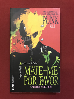 Livro - Mate-me Por Favor - Vol. 1 - Legs M. - L&PM Pocket