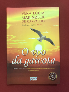 Livro - O Voo Da Gaivota - Vera Lúcia Marinzeck - Seminovo
