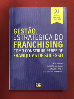 Livro - Gestão Estratégica Do Franchising - Ed. DVS