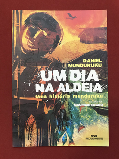 Livro - Um Dia Na Aldeia - Daniel Munduruku - Seminovo