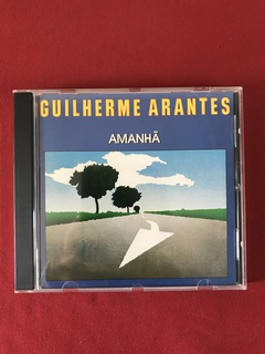 CD - Guilherme Arantes - Amanhã - Nacional - Seminovo