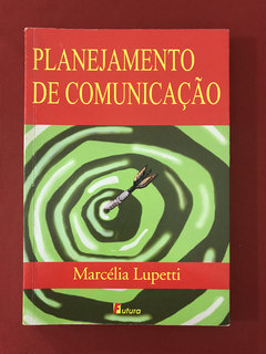 Livro - Planejamento De Comunicação - Marcélia Lupetti