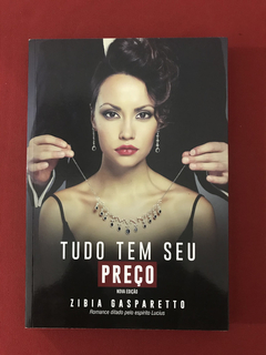 Livro - Tudo Tem Seu Preço - Zibia Gasparetto - Seminovo