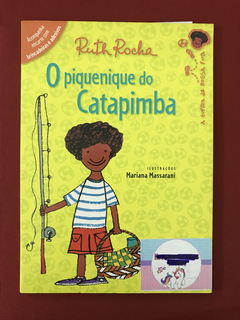 Livro - O Piquenique Do Catapimba - Ruth Rocha - Seminovo
