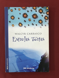 Livro - Estrelas Tortas - Walcyr Carrasco - Ed. Moderna