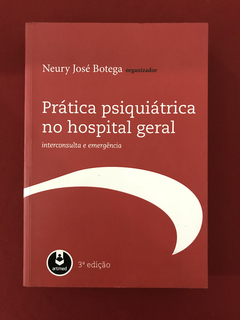 Livro - Prática Psiquiátrica No Hospital Geral - Seminovo
