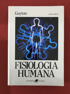 Livro - Fisiologia Humana - Guyton - Ed. Guanabara Koogan