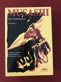 Livro - Musashi - Volume I - Eiji Yoshikawa - Seminovo