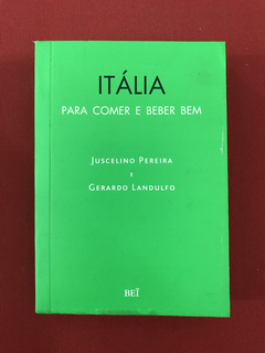 Livro - Itália Para Comer E Beber Bem - Pocket - Ed. BEI