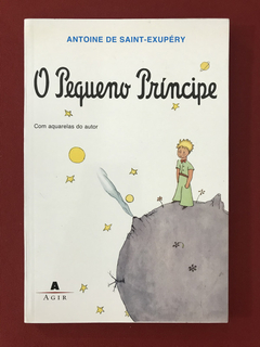 Livro - O Pequeno Príncipe - Antoine De Saint-Exupéry - Agir