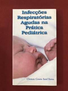 Livro - Infecções Respiratórias Agudas Na Prática Pediátrica