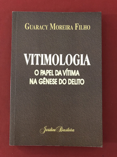 Livro - Vitimologia - O Papel Da Vítima Na Gênese Do Delito