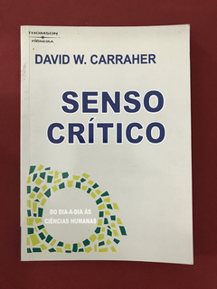 Livro - Senso Crítico - David W. Carraher - Ed. Thomson