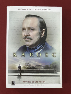 Livro - Kardec - A Biografia - Marcel Souto Maior - Record