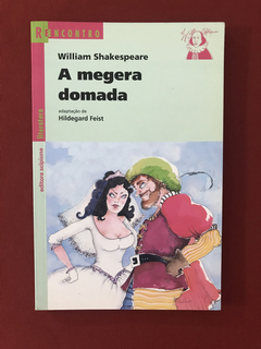 Livro - A Megera Domada - William Shakespeare - Ed. Scipione