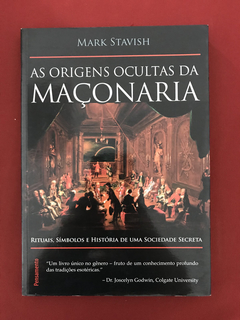 Livro - As Origens Ocultas Da Maçonaria - Mark S. - Seminovo