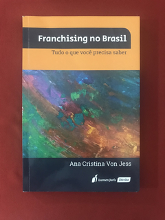 Livro- Franchising No Brasil - Ana Cristina Von Jess - Semin