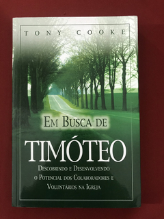 Livro - Em Busca De Timóteo - Tony Cooke - Ed. Rhema Brasil